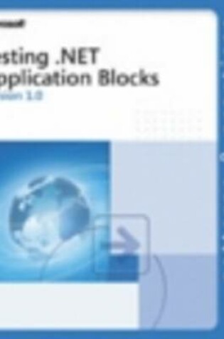 Cover of Testing .NET Application Blocks, First Edition