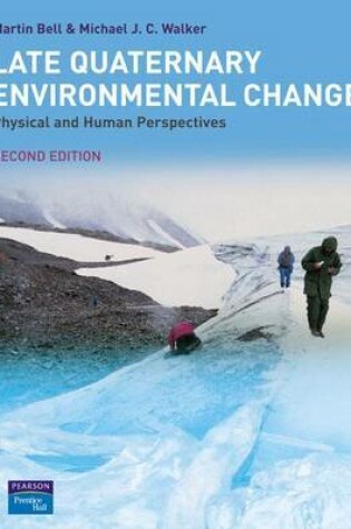 Cover of Late Quaternary Environmental Change: Physical and Human Perspectives