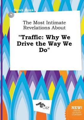 Book cover for The Most Intimate Revelations about Traffic