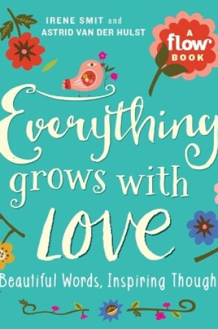 Cover of Everything Grows with Love