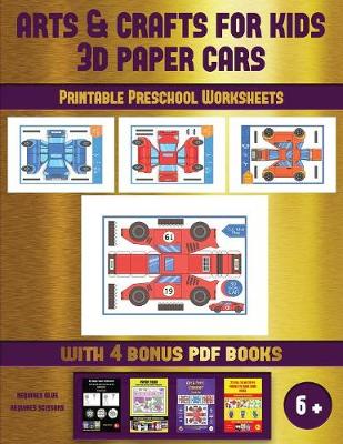 Book cover for Printable Preschool Worksheets (Arts and Crafts for kids - 3D Paper Cars)