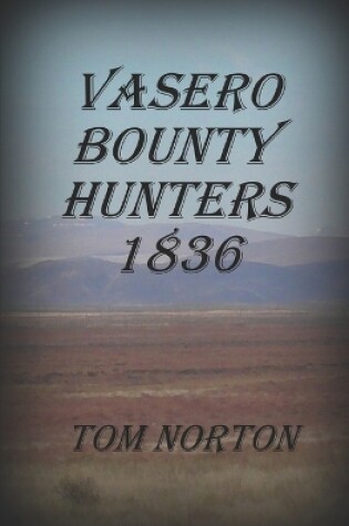 Cover of Vasero Bounty Hunters 1836