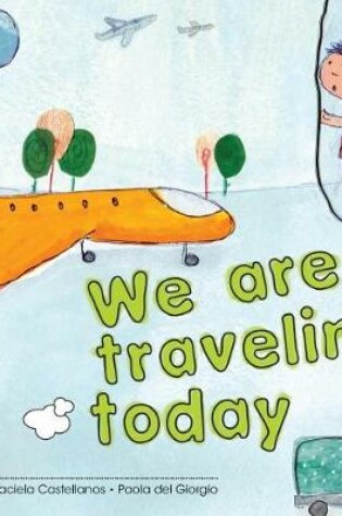 Cover of We are traveling today
