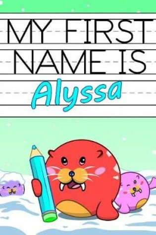 Cover of My First Name Is Alyssa