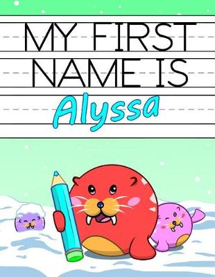 Book cover for My First Name Is Alyssa