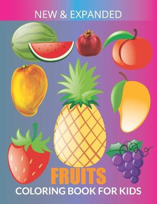 Book cover for Fruits Coloring Book For Kids