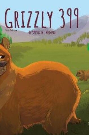 Cover of Grizzly 399 - 3rd Edition - Hardback
