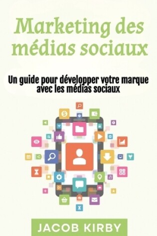 Cover of Marketing des médias sociaux