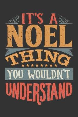 Book cover for Its A Noel Thing You Wouldnt Understand