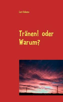 Book cover for Tranen! oder Warum?