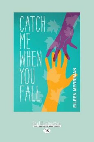 Cover of Catch Me When You Fall