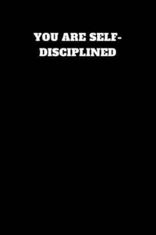 Cover of You Are Self-Disciplined