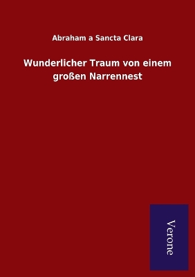 Book cover for Wunderlicher Traum von einem großen Narrennest