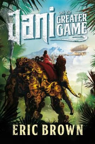 Cover of Jani and the Greater Game