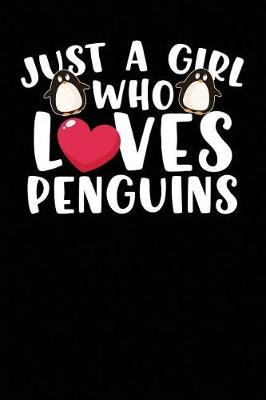 Book cover for Just a Girl Who Loves Penguins