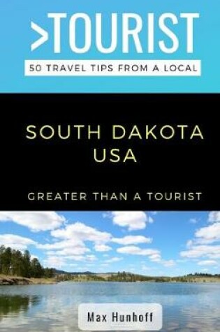 Cover of Greater Than a Tourist- South Dakota