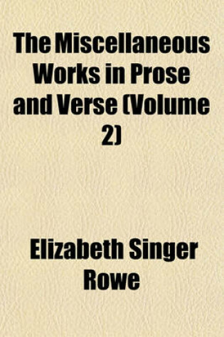 Cover of The Miscellaneous Works in Prose and Verse (Volume 2)