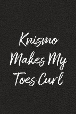 Book cover for Knismo Makes My Toes Curl