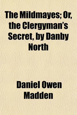 Book cover for The Mildmayes; Or, the Clergyman's Secret, by Danby North