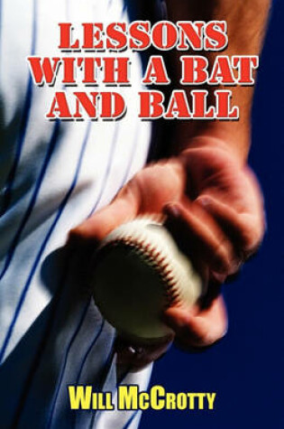 Cover of Lessons with a Bat and Ball