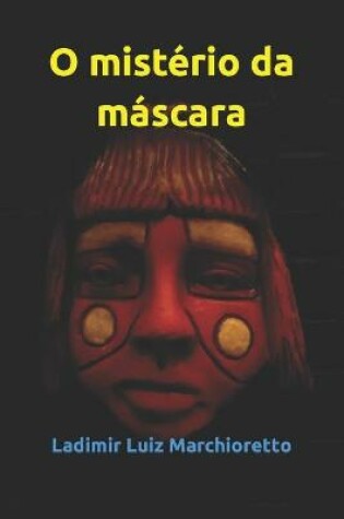 Cover of O mistério da máscara