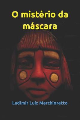 Book cover for O mistério da máscara