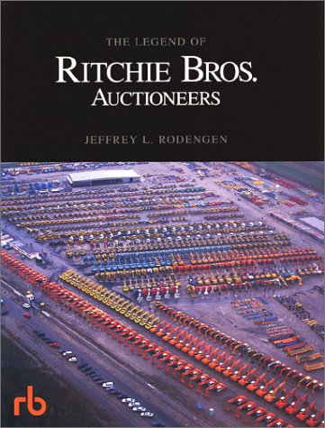 Book cover for The Legend of Ritchie Bros. Auctioneers