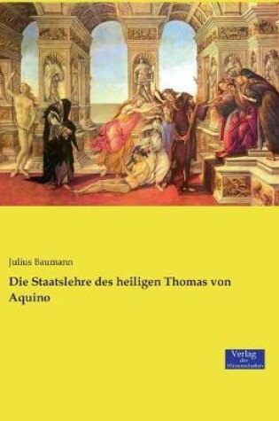 Cover of Die Staatslehre des heiligen Thomas von Aquino