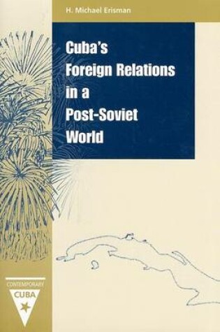 Cover of Cuba's Foreign Relations in a Post-Soviet World