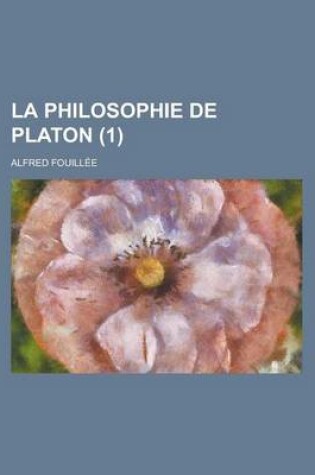 Cover of La Philosophie de Platon (1)