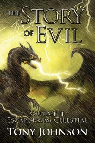 Cover of The Story of Evil - Volume II: Escape from Celestial