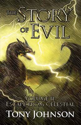 Book cover for The Story of Evil - Volume II: Escape from Celestial