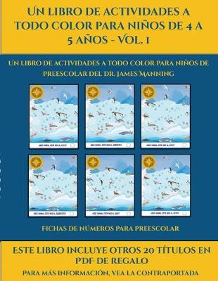Cover of Fichas de números para preescolar (Un libro de actividades a todo color para niños de 4 a 5 años - Vol. 1)