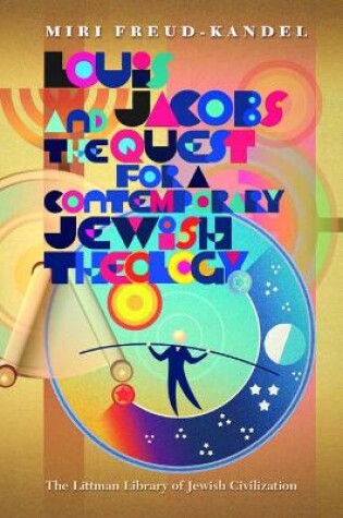 Cover of Louis Jacobs and the Quest for a Contemporary Jewish Theology