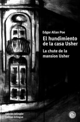 Cover of El hundimiento de la casa Usher/La chute de la mansion Usher