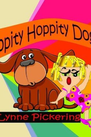 Cover of Hippity Hoppity Dog