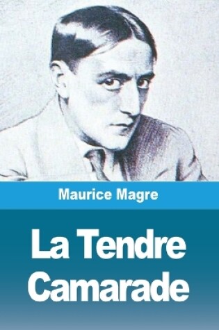 Cover of La Tendre Camarade