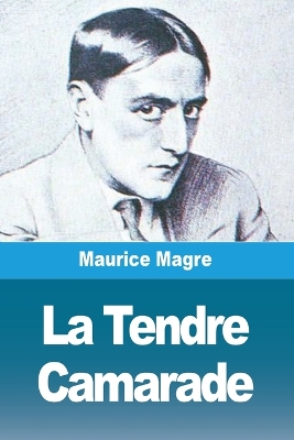 Book cover for La Tendre Camarade