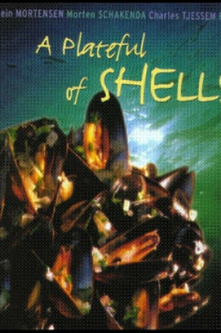 Cover of A Plateful of Shells