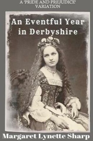 Cover of An Eventful Year in Derbyshire