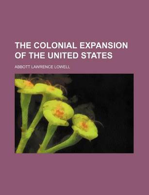 Book cover for The Colonial Expansion of the United States