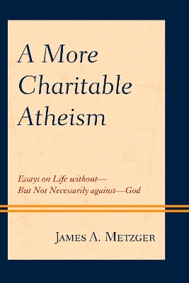 Book cover for A More Charitable Atheism