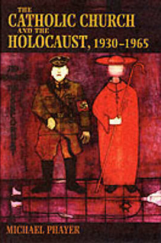 Cover of The Catholic Church and the Holocaust, 1930-1965