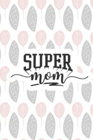 Cover of Super Mom