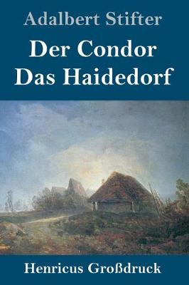 Book cover for Der Condor / Das Haidedorf (Großdruck)
