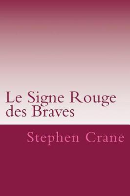 Book cover for Le Signe Rouge des Braves