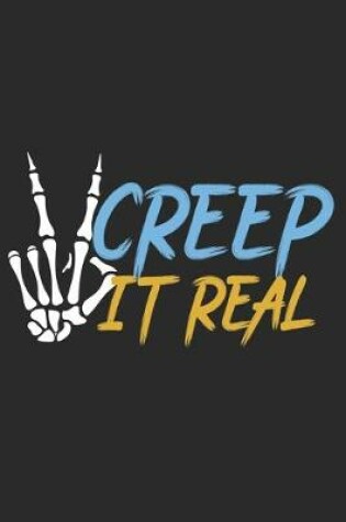 Cover of Creep it Real