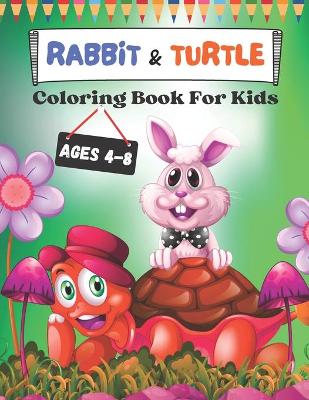 Book cover for Rabbit & Turtle coloring book for kids ages 4-8