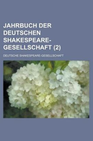 Cover of Jahrbuch Der Deutschen Shakespeare-Gesellschaft (2)