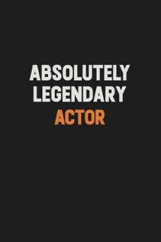 Cover of Absolutely Legendary Actor